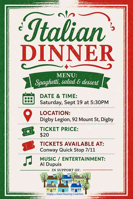 Italian Dinner Fundraiser on September 19th. It is at the Digby Legion. 5:30 pm
